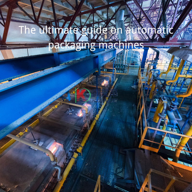 The ultimate guide on automatic packaging machines 2021