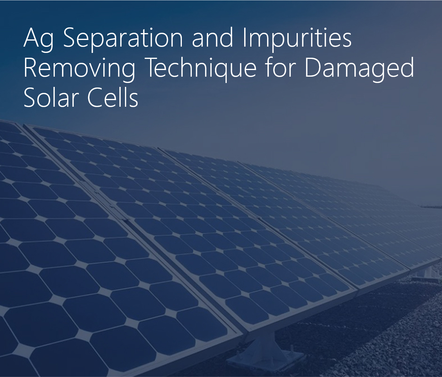 Separation technique based on solar cell chemical properties and self-developed solvent remove impurities such as silver paste, aluminum paste, silicon nitride and lead, and generate 6N silicon.