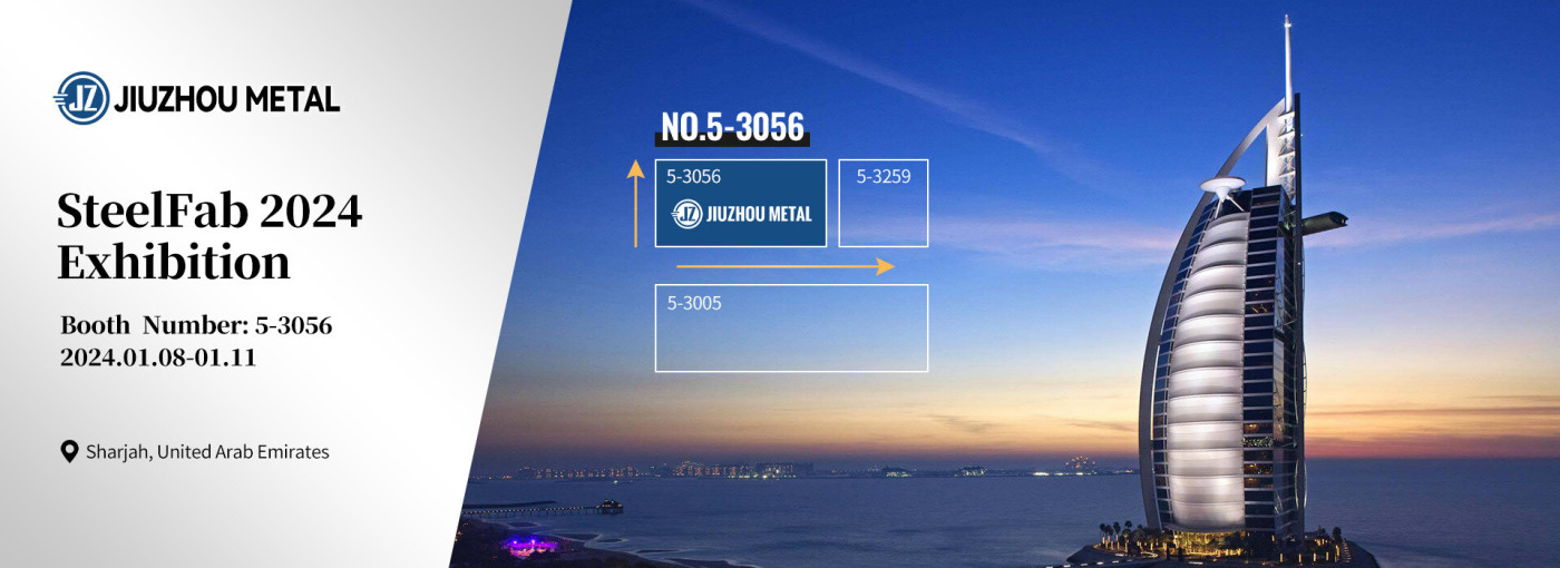 Recap on Jiuzhou Metal's Fruitful Participation in the UAE SteelFab Exhibition