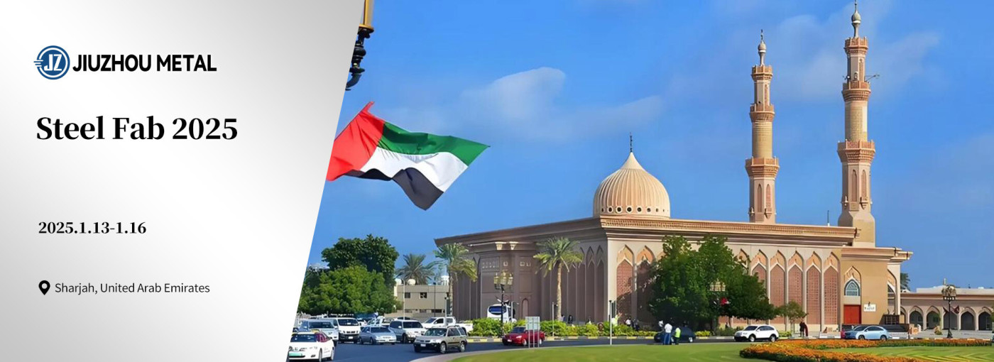 Jiuzhou Metal Shines Again at 2025 Sharjah STEEL FAB
