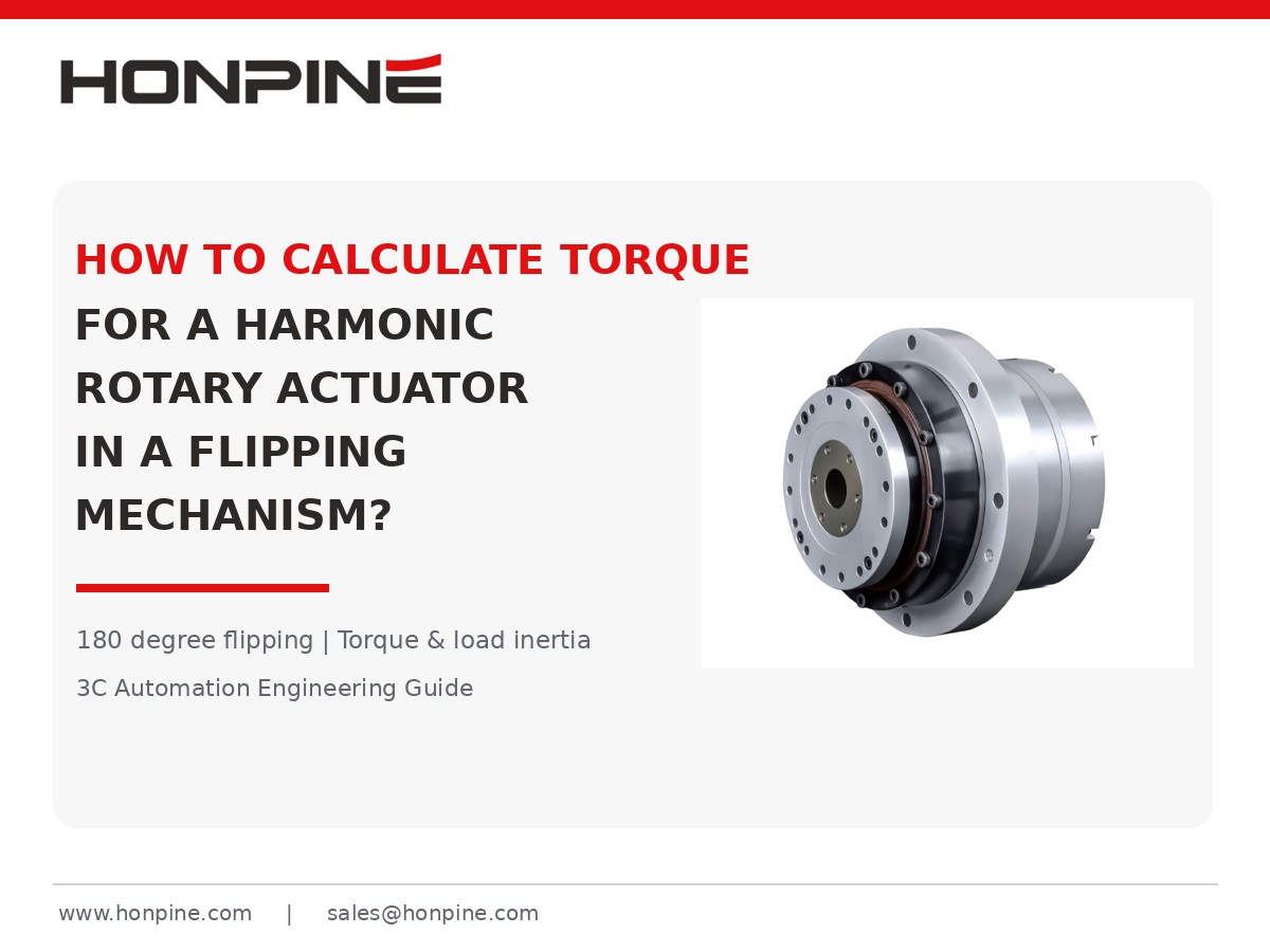 harmonic rotary actuator torque calculation for flipping mechanism